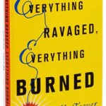 Everything Ravaged, Everything Burned
