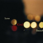 Some Kind of Beautiful Signal