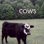 Staff Picks: Geoff Dyer, Lydia Davis’s Cows