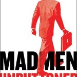 Mad Men Unbuttoned