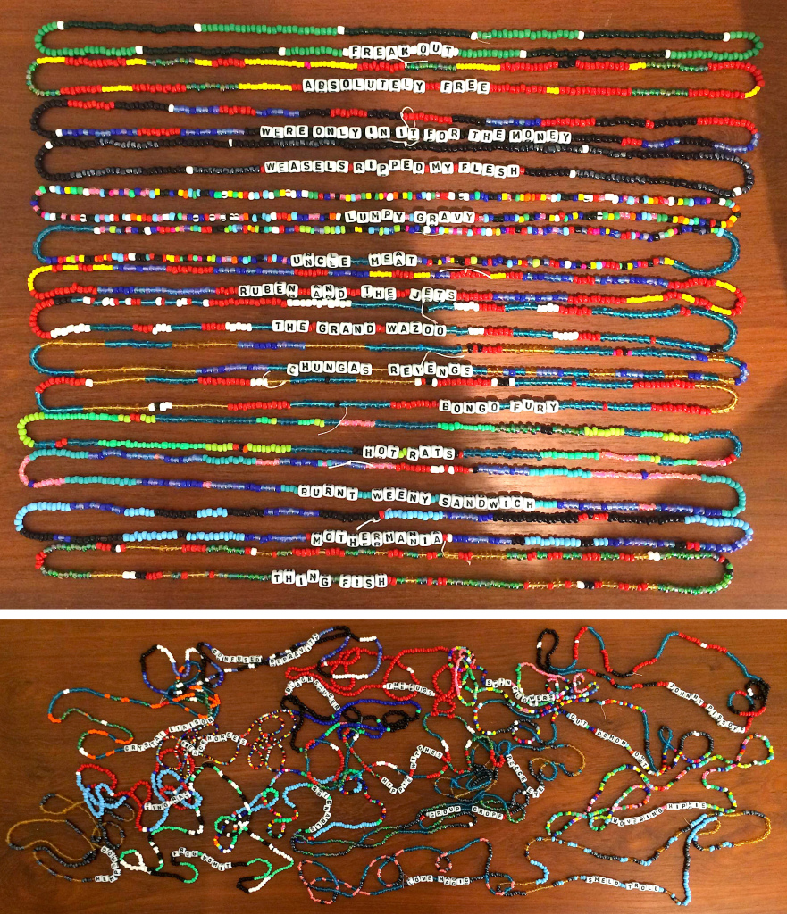 From top: Frank Zappa List, 2014 Glass seed beads, plastic letter beads, nylon string Dimensions variable. Ed Sanders List, 2014 Glass seed beads, plastic letter beads, nylon string Dimensions variable.