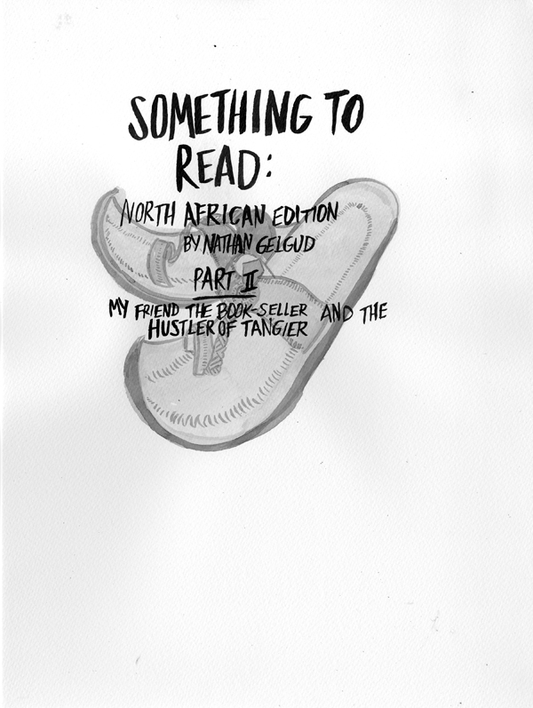 In Which the Author Reads the Works of Albert Cossery: An Illustrated Essay, Part 2 by Nathan Gelgud
