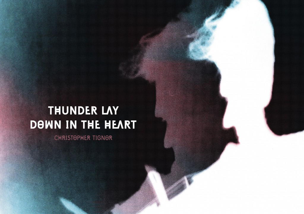 thunder lay down in the heart