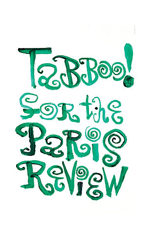 Tabboo! for The Paris Review